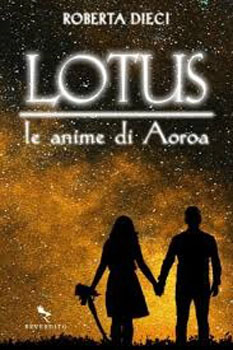 Lotus.-Le-anime-di-Aoroa-il-primo-volume-di-una-saga-YA-Fantasy-di-Roberta-Dieci